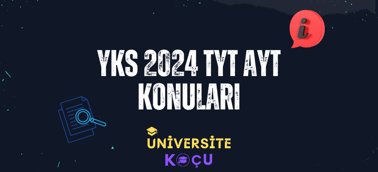 YKS 2024 TYT AYT Konuları