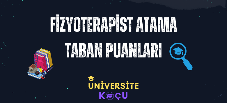 Fizyoterapist KPSS Atama Taban Puanları 2023 Fizyoterapist KPSS Atama Taban Puanları