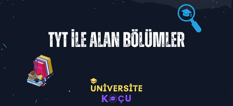 TYT ile Alan Bolumler