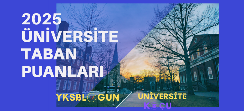 2025 UNIVERSITE TABAN PUANLARI
